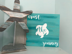 sea turtle sign, trust the journey, reclaimed wood sea turtle sign, beach wall art, sea turtle wall decor, sea turtle beach wood, coastal