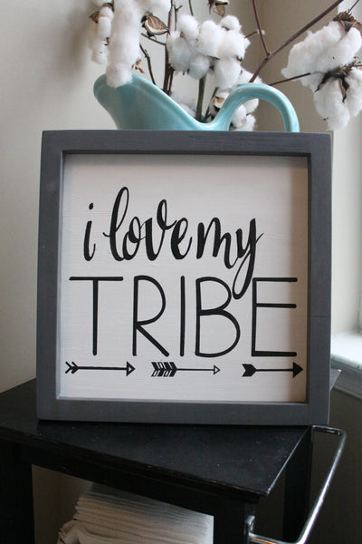 I love my tribe|wall sign|mothers day gift|farmhouse style sign|sign for mom|tribal sign|wall art|gallery wall|farmhouse decor|fun sign