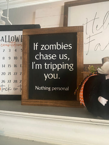 If zombies chase us-sign