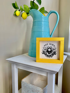 Bee kind sign