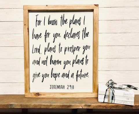 For I know the plans for you Wood Sign 20x25